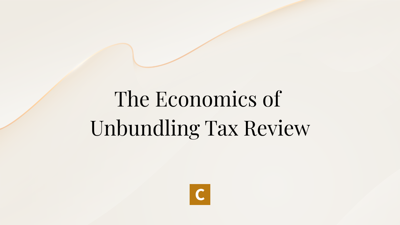 The Economics of Unbundling Tax Review